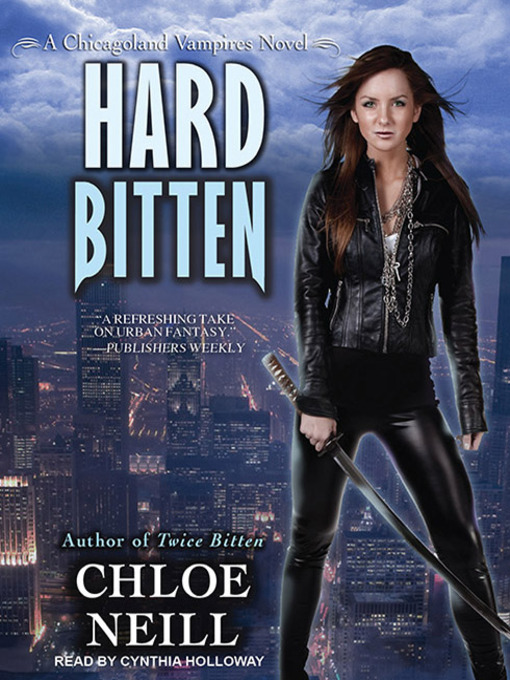 Title details for Hard Bitten by Chloe Neill - Wait list